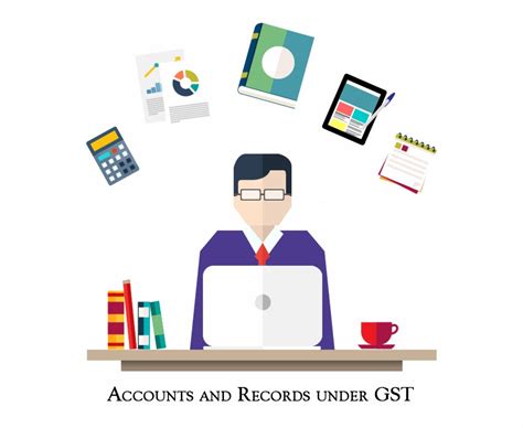All About Accounts and Records Under GST