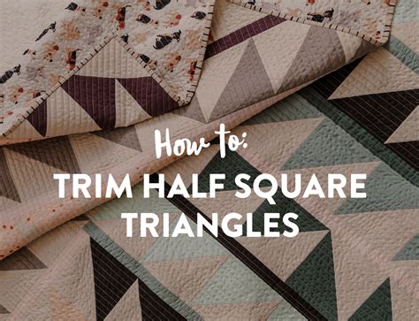 All About Half Square Triangles: How to Trim Them