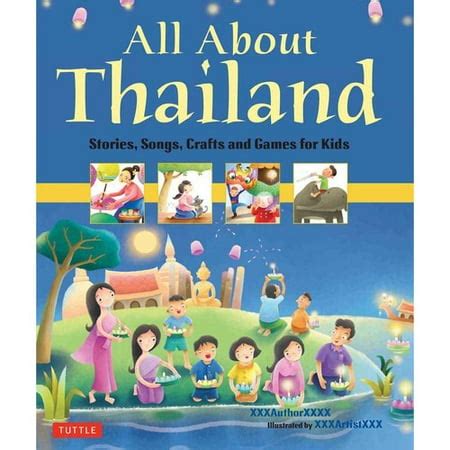 All About Thailand Stories Songs and Crafts for Kids