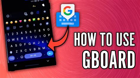 All About the Gboard Keyboard for Android and iOS