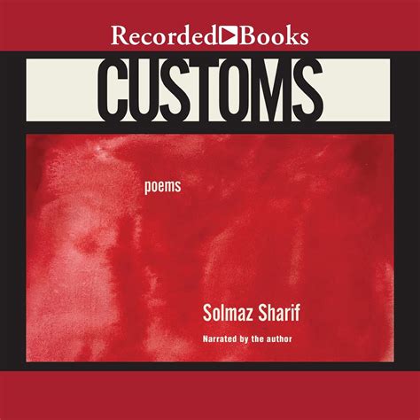 All Book Marks reviews for Customs: Poems by Solmaz Sharif