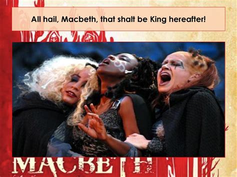 All Hail Macbeth That Shalt Be King Hereafter Essay