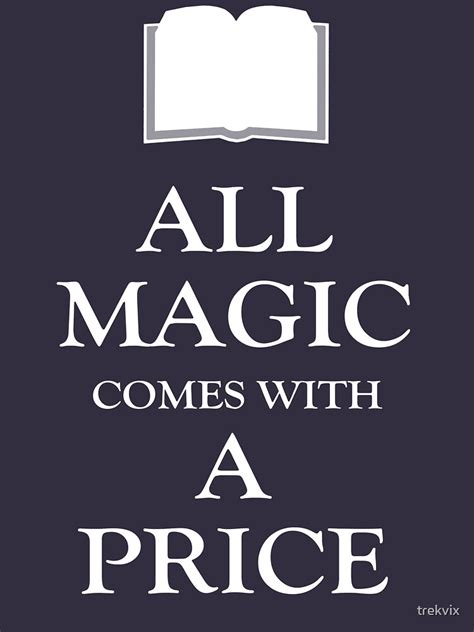 All Magic Comes With A Price