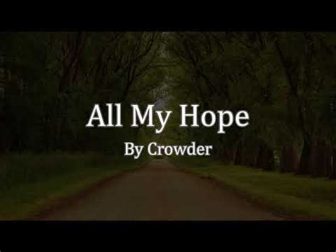 All My Hope Is In Jesus - Crowder - YouTube