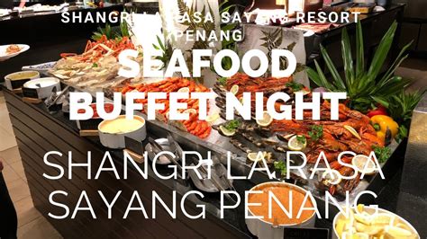 All New Penang Seafood Buffet Night at Princess …