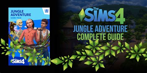 All The Sims 4: Jungle Adventure Cheats We’ve Found So Far