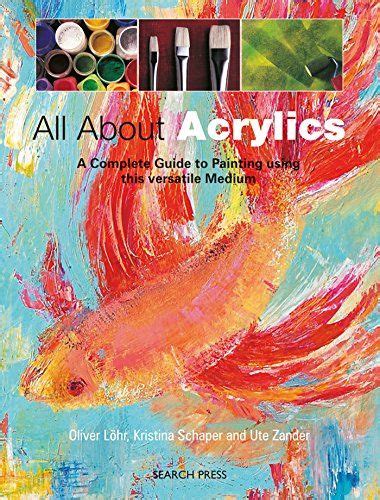 All about acrylics a complete guide to painting using this. - A practical guide for basic bioinformatics and biostatistics.
