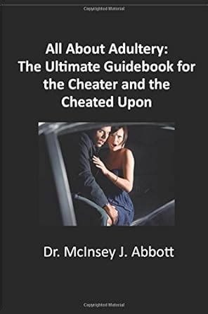 All about adultery the ultimate guide for the cheater and the cheated upon. - 1989 arctic cat jag 440 anleitung.