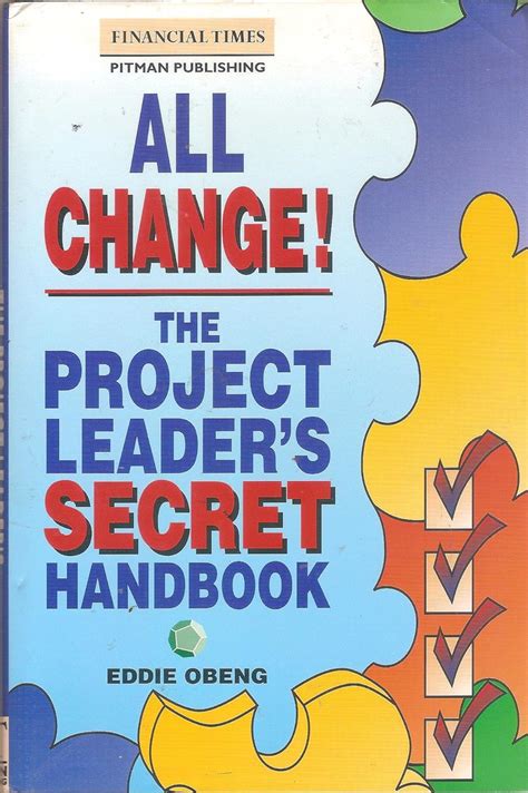 All change the project leaders secret handbook financial times series. - Southern edge three stories in verse.