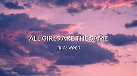 All girls are the same lyrics. Things To Know About All girls are the same lyrics. 