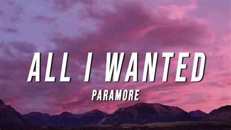 All i wanted paramore lyrics. Things To Know About All i wanted paramore lyrics. 