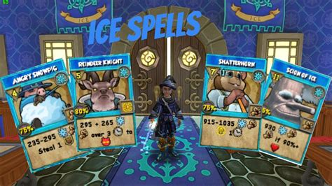 All ice spells wizard101. Snow Angel. 58. Deals 100 Ice Attack + 660 Ice Attack over 3 rounds & Taunt all enemies. 8. Out of the Blue. Wooly Mammoth. 68. Deal 800-900 Ice Attack and Stun for 1 Round. Adds 1 Stun Block to Enemy. 