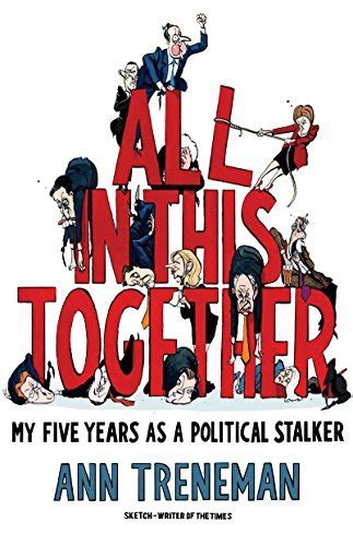 All in This Together: My Five Years as a Political Stalker - Goodreads