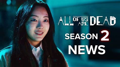 All of us are dead season 2. Netflix's premier TV series “All of us are dead” second season is on the way, after two months of the release of the first season in January. 