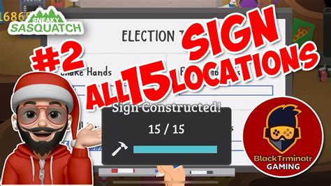 In Sneaky Sasquatch Mayor Election, You Must Sign 2 Billboards Up For Votes, Remember This Is Very Important To Do To Gain Votes And Upgrade Your Headquarter....