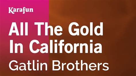 All the gold in california. Things To Know About All the gold in california. 