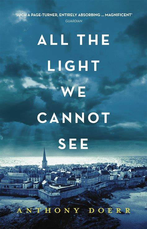 All the light we cannot see pdf. In June 1942, Marie-Laure wakes up to find that Madame Manec is not in the kitchen as usual. She goes to Manec’s room, and is surprised to find her there, lying in bed. Marie-Laure feels Manec’s face, and finds that it is very hot. She calls Etienne, who rushes to Manec’s room. Etienne touches Manec, then whispers, “Madame is dead.”. 