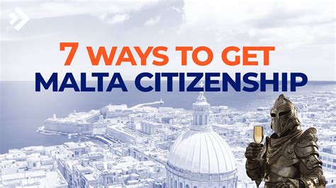 All ways to obtain Malta citizenship