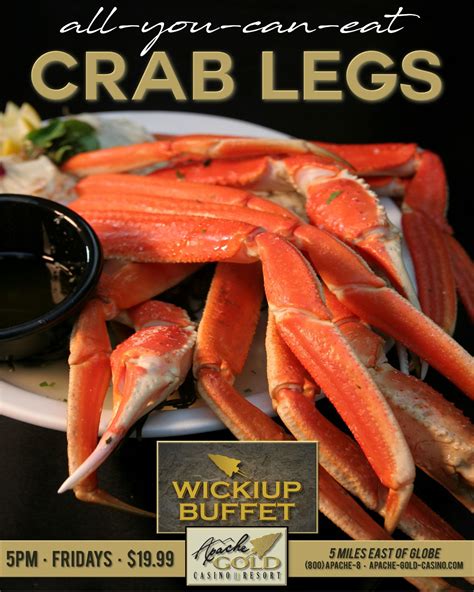 All you can eat crab legs in blackhawk. All you can eat Crab Legs w/Potatoes. Time: 4pm to 9pm (last order taken by 8:15pm) Guest cannot share. TUESDAY. Boozeday $10 (customers must have wristband!!!) 