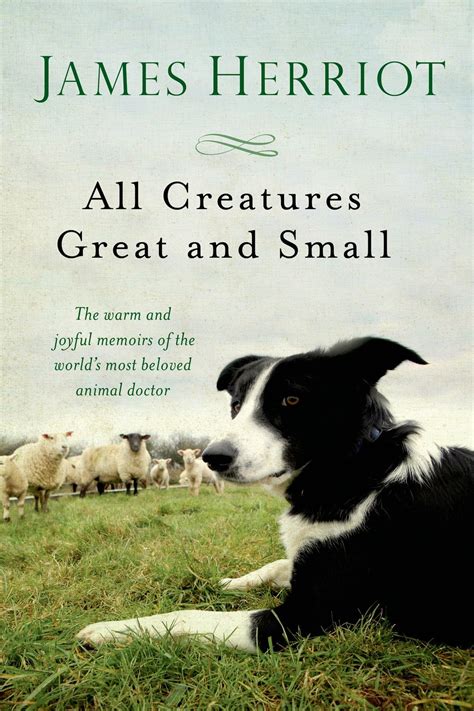 Full Download All Creatures Great And Small All Creatures Great And Small 1 By James Herriot