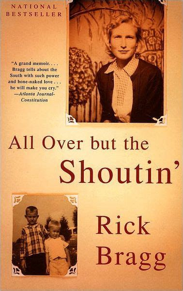 Read Online All Over But The Shoutin By Rick Bragg