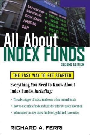 Read Online All About Index Funds The Easy Way To Get Started By Richard A Ferri