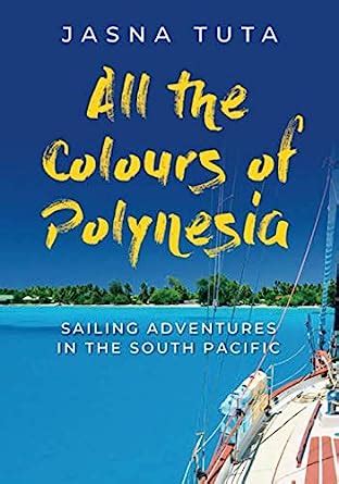 Download All The Colours Of Polynesia By Jasna Tuta