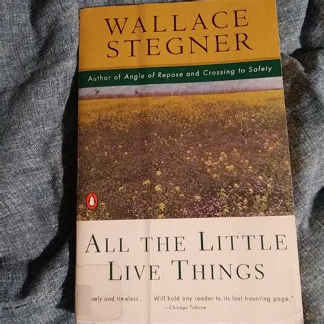 Read Online All The Little Live Things By Wallace Stegner