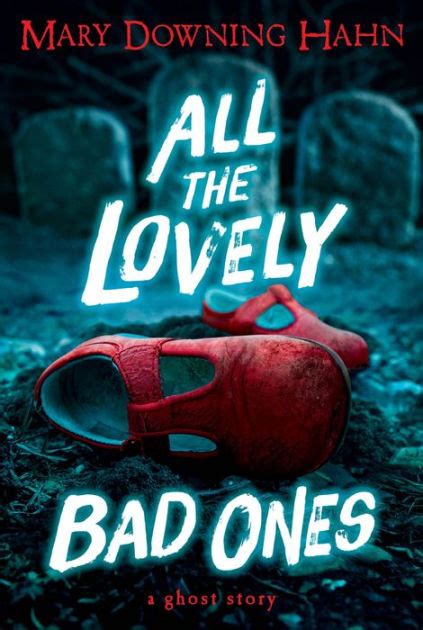 Read Online All The Lovely Bad Ones By Mary Downing Hahn