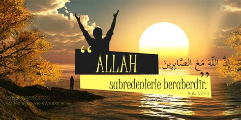 Allah sabredenlerle beraberdir. 