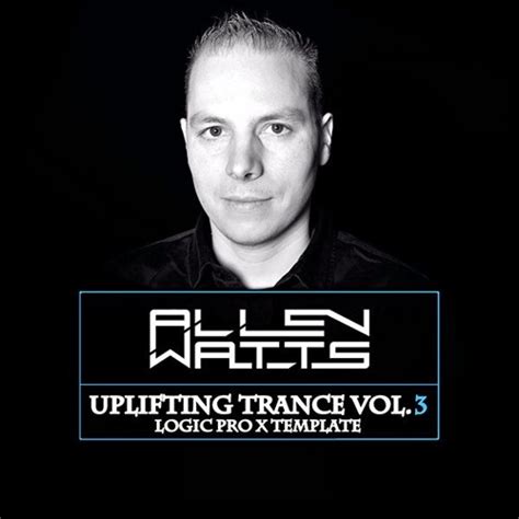 Allen Watts Uplifting Trance Template Vol 3 For Logic Pro X Myloops