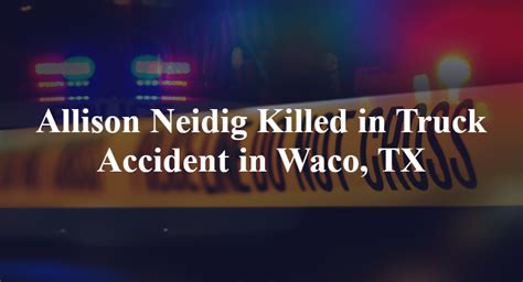 Allison neidig waco. Things To Know About Allison neidig waco. 