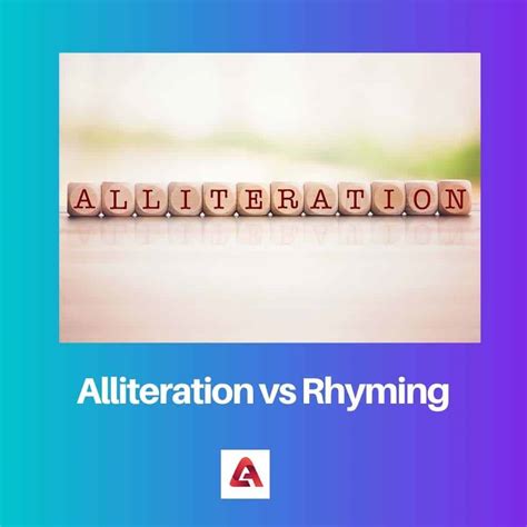 Alliteration vs Rhyming Difference and Comparison