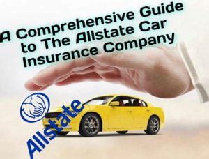 Allstate Insurance Your Comprehensive Guide To Coverage And Benefits