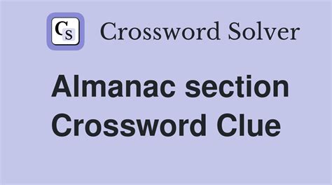 Almanac Section Crossword Clue