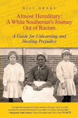 Almost hereditary a white southerners journey out of racism a guide for unlearning and healing prejudice. - Anne of the island by lucy maud montgomery l summary study guide.