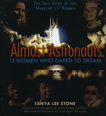 Full Download Almost Astronauts 13 Women Who Dared To Dream By Tanya Lee Stone
