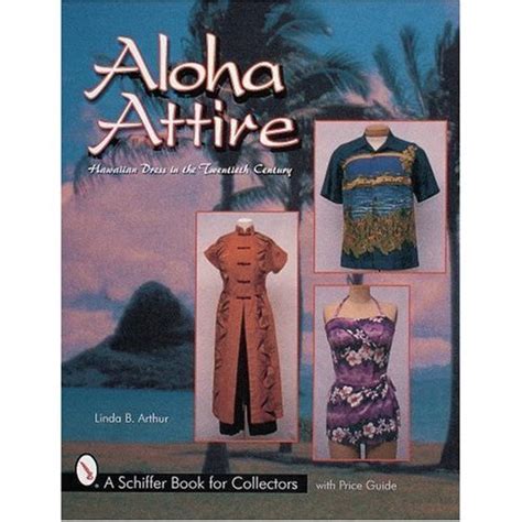 Aloha attire hawaiian dress in the twentieth century schiffer book for collectors with price guide. - H 264 manuale dvr a 8 canali.