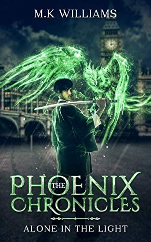 Read Alone In The Light The Phoenix Chronicles 1 By Mk  Williams