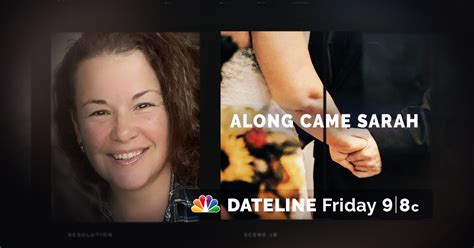 Along came sarah dateline. Things To Know About Along came sarah dateline. 