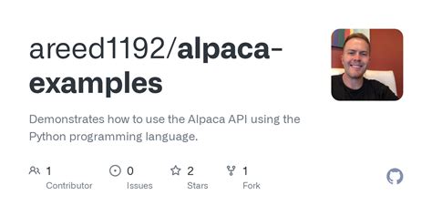 Alpaca python examples.  Overview This guide is organized into 3 parts: Basics: Getting start...