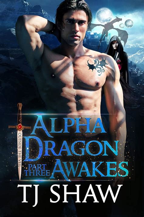 Alpha Dragon Awakes part three Outside the Veil 3