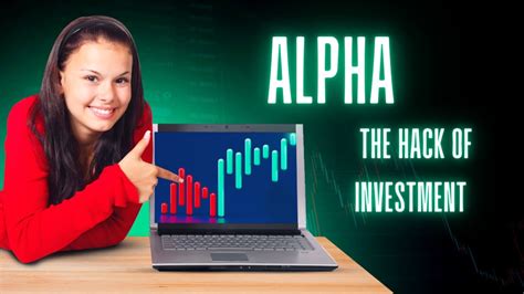 Alpha In Investing What It Is And How It Works
