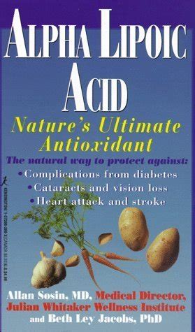 Read Alpha Lipoic Acid Natures Ultimate Antioxidant By Allan E Sosin