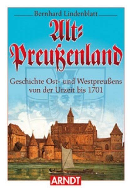 Alt preussenland: geschichte ost  und westpreussens von der urzeit bis 1701. - Indische jaren van e. du perron.