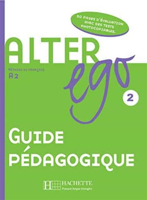 Alter ego 2 guide pedagogique corrige test. - Apología del arrepentido y otros ensayos de teoría moral.