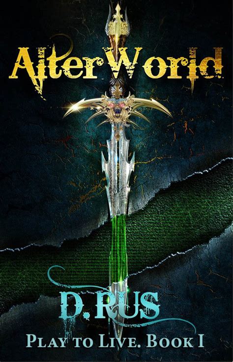 AlterWorld LitRPG Play to Live Book 1