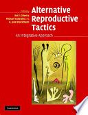 Alternative Reproductive Tactics An Integrative Approach