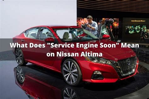 Altima Soon Engine Service Light