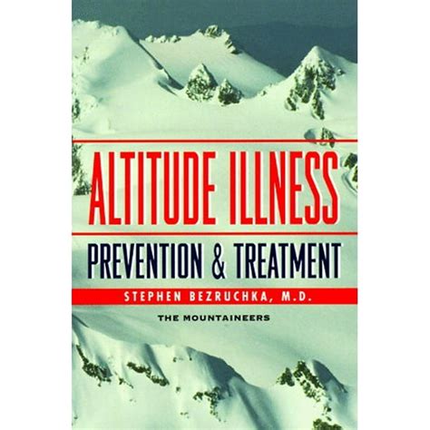 Read Online Altitude Illness Prevention  Treatment By Stephen Bezruchka